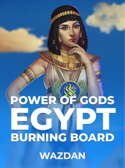Power of Gods_ Egypt Burning Board